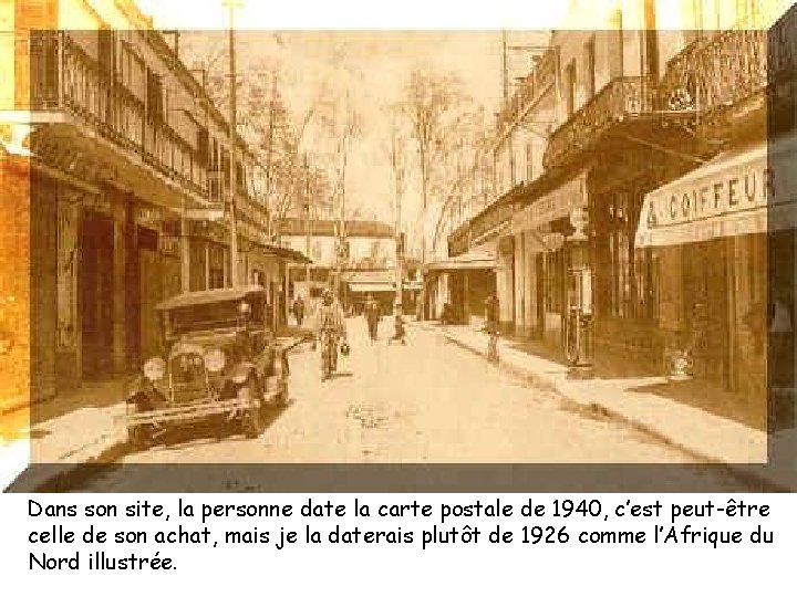 Dans son site, la personne date la carte postale de 1940, c’est peut-être celle