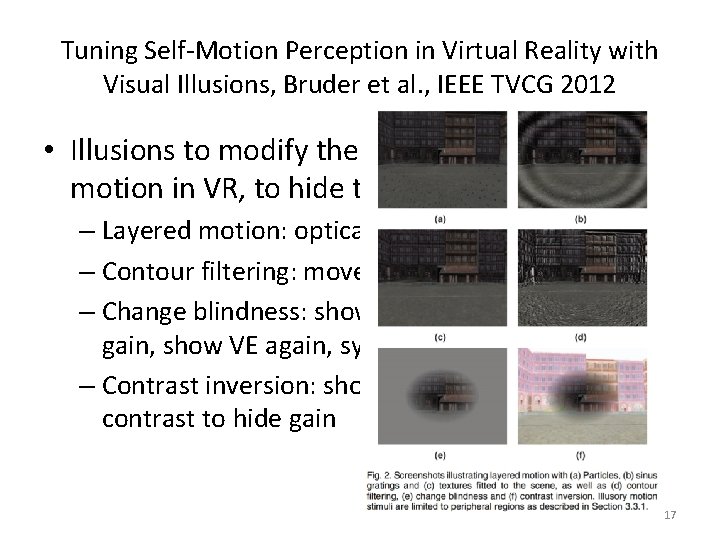 Tuning Self-Motion Perception in Virtual Reality with Visual Illusions, Bruder et al. , IEEE Tuning Self-Motion Perception in Virtual Reality with Visual Illusions, Bruder et al. , IEEE