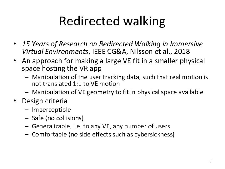 Redirected walking • 15 Years of Research on Redirected Walking in Immersive Virtual Environments,