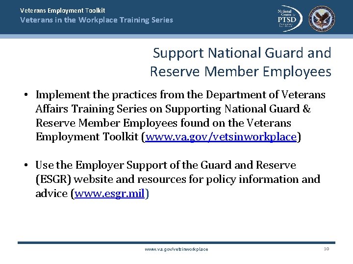 Veterans Employment Toolkit Veterans in the Workplace Training Series Support National Guard and Reserve