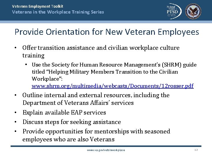 Veterans Employment Toolkit Veterans in the Workplace Training Series Provide Orientation for New Veteran