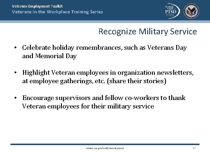 Veterans Employment Toolkit Veterans in the Workplace Training Series Recognize Military Service • Celebrate