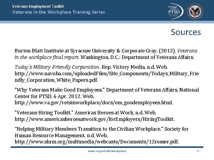 Veterans Employment Toolkit Veterans in the Workplace Training Series Sources Burton Blatt Institute at