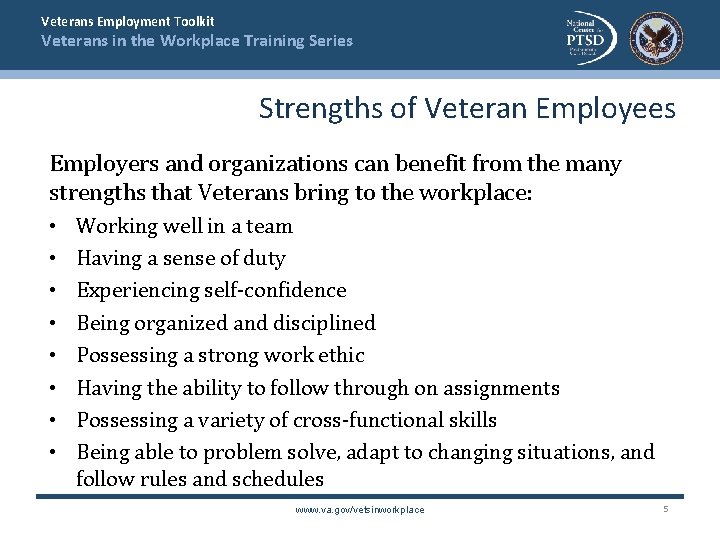 Veterans Employment Toolkit Veterans in the Workplace Training Series Strengths of Veteran Employees Employers