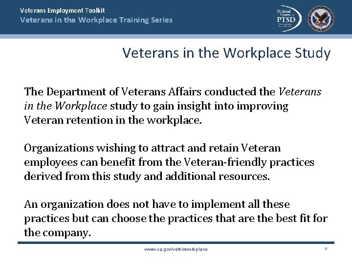 Veterans Employment Toolkit Veterans in the Workplace Training Series Veterans in the Workplace Study