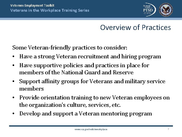 Veterans Employment Toolkit Veterans in the Workplace Training Series Overview of Practices Some Veteran-friendly