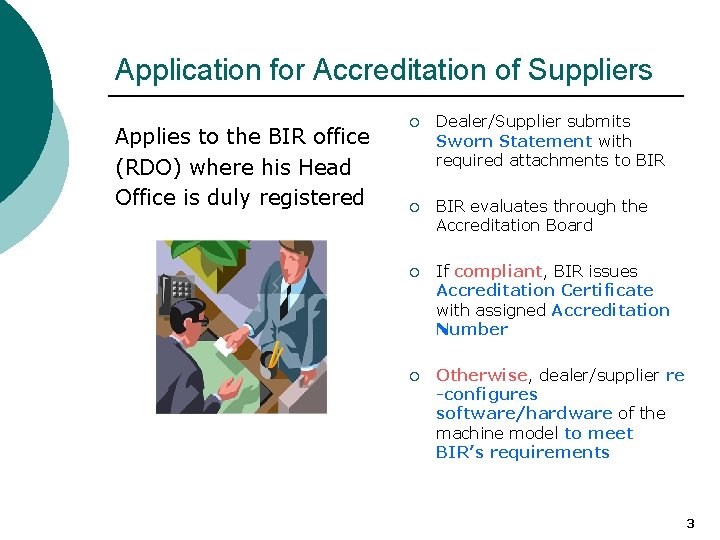 Application for Accreditation of Suppliers Applies to the BIR office (RDO) where his Head