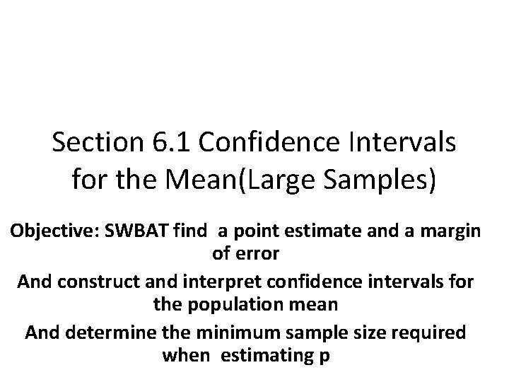 Section 6 1 Confidence Intervals for the MeanLarge