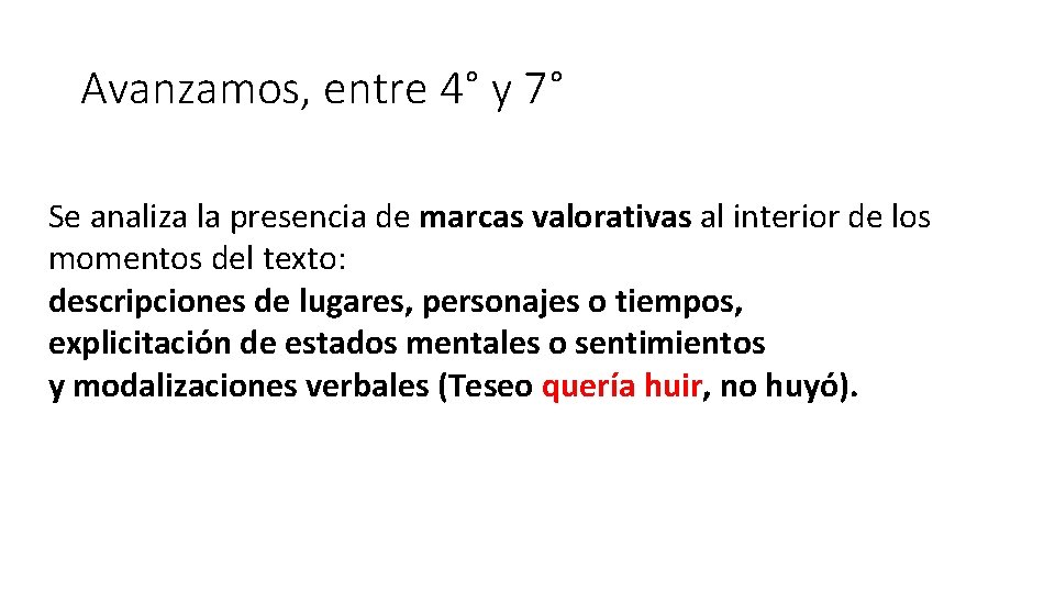 Avanzamos, entre 4° y 7° Se analiza la presencia de marcas valorativas al interior