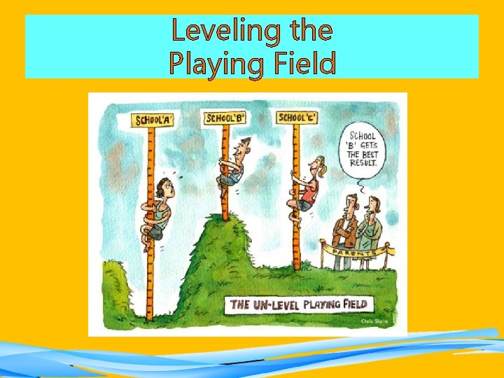 Leveling the Playing Field 