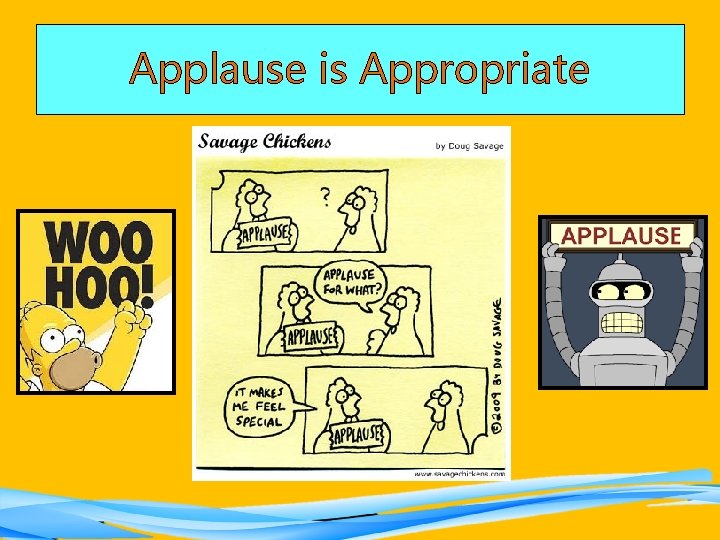 Applause is Appropriate 