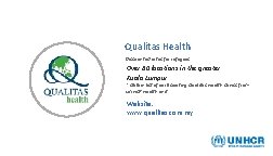 Qualitas Health Discounted rates for refugees Over 60 locations in the greater Kuala Lumpur