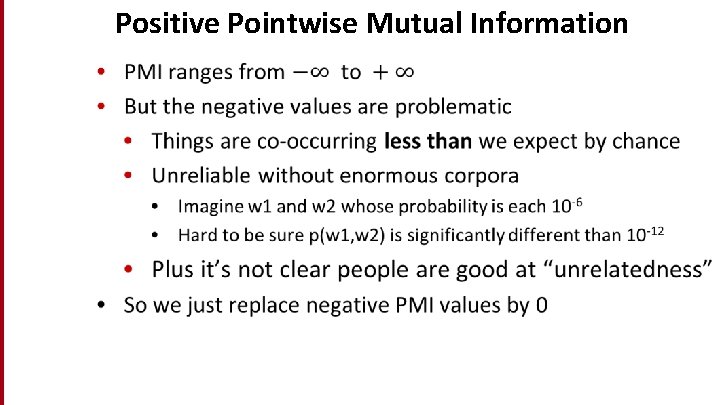 Positive Pointwise Mutual Information • 