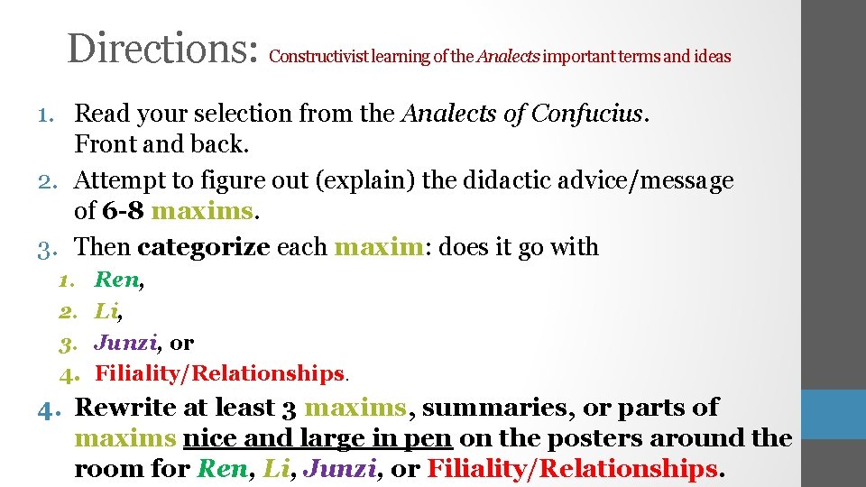 Directions: Constructivist learning of the Analects important terms and ideas 1. Read your selection