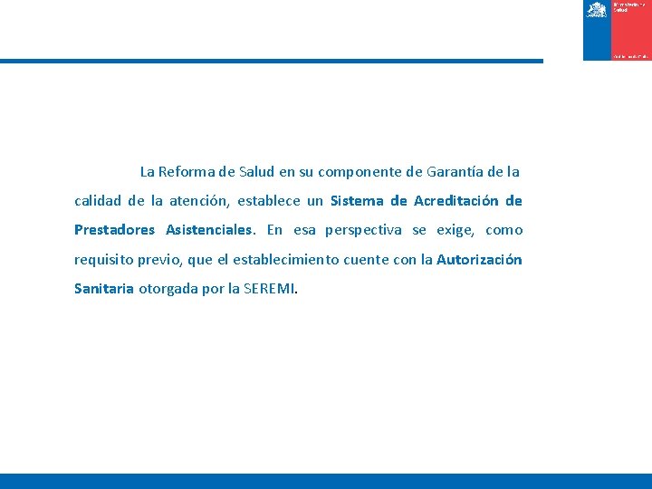 La Reforma de Salud en su componente de Garantía de la calidad de la