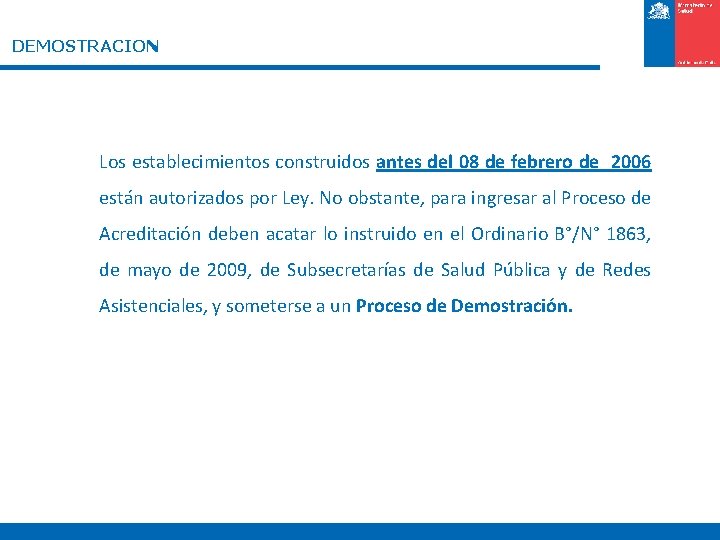 DEMOSTRACION Los establecimientos construidos antes del 08 de febrero de 2006 están autorizados por DEMOSTRACION Los establecimientos construidos antes del 08 de febrero de 2006 están autorizados por