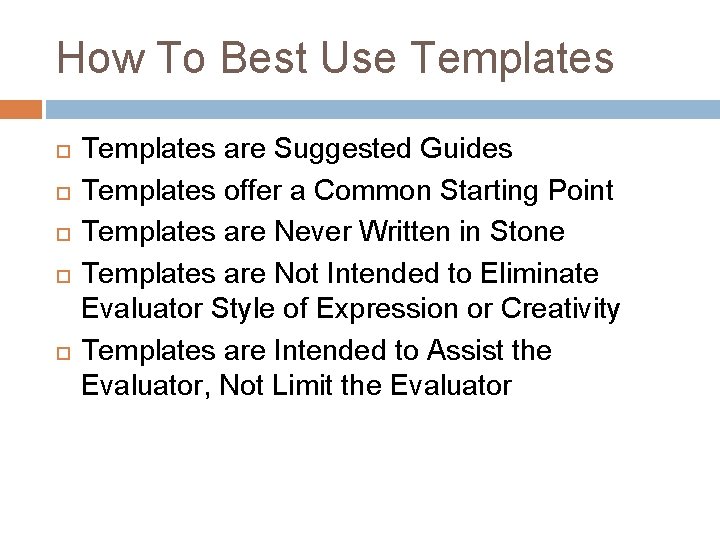 How To Best Use Templates are Suggested Guides Templates offer a Common Starting Point