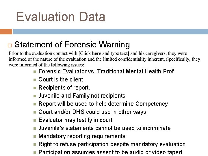 Evaluation Data Statement of Forensic Warning Forensic Evaluator vs. Traditional Mental Health Prof Court