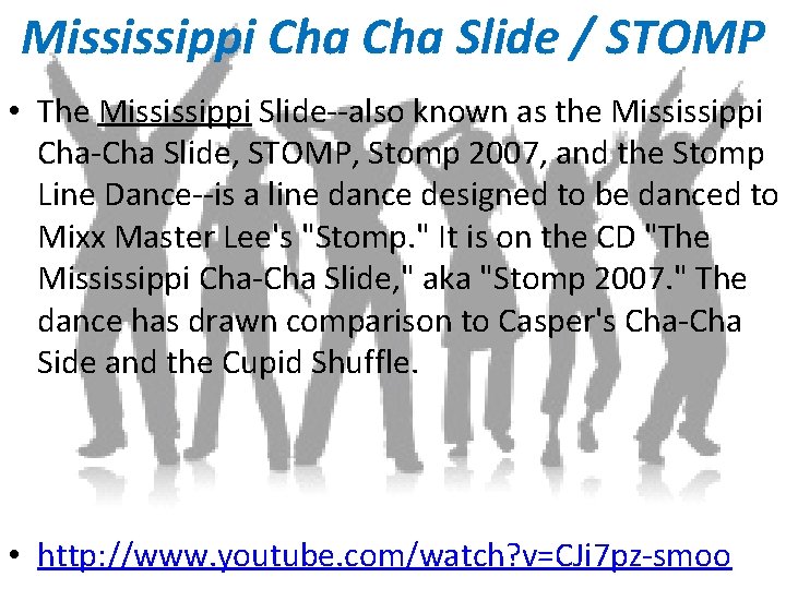 Mississippi Cha Slide / STOMP • The Mississippi Slide--also known as the Mississippi Cha-Cha