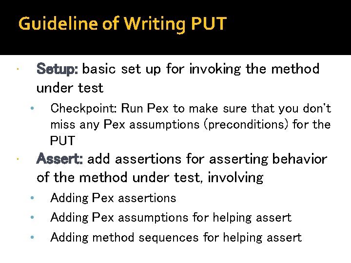 Guideline of Writing PUT Setup: basic set up for invoking the method under test