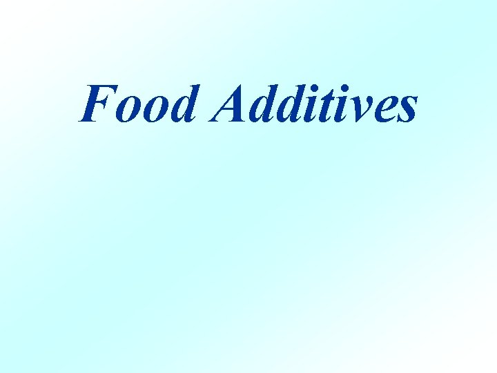 Food Additives 