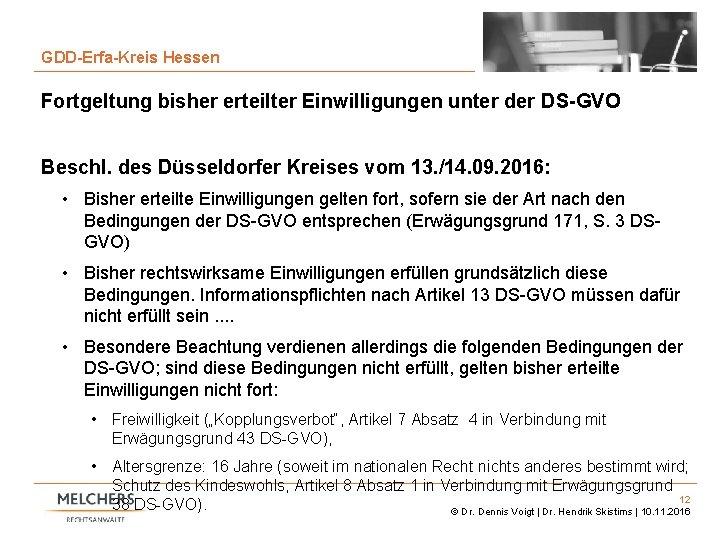 12 GDD-Erfa-Kreis Hessen Fortgeltung bisher erteilter Einwilligungen unter der DS-GVO Beschl. des Düsseldorfer Kreises