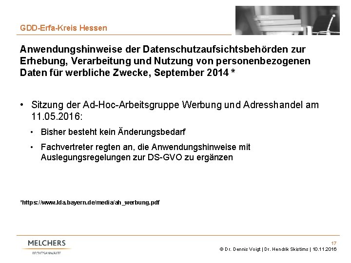 17 GDD-Erfa-Kreis Hessen Anwendungshinweise der Datenschutzaufsichtsbehörden zur Erhebung, Verarbeitung und Nutzung von personenbezogenen Daten