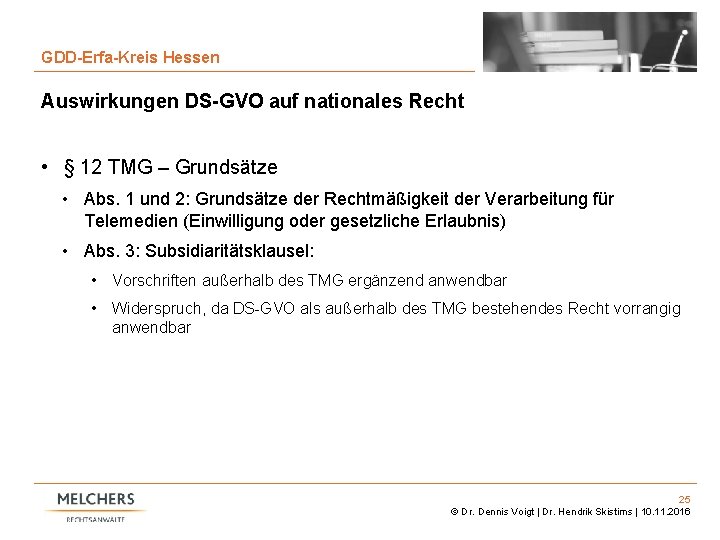 25 GDD-Erfa-Kreis Hessen Auswirkungen DS-GVO auf nationales Recht • § 12 TMG – Grundsätze