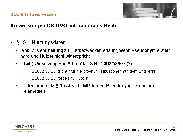 29 GDD-Erfa-Kreis Hessen Auswirkungen DS-GVO auf nationales Recht • § 15 – Nutzungsdaten •