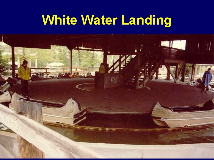 White Water Landing 