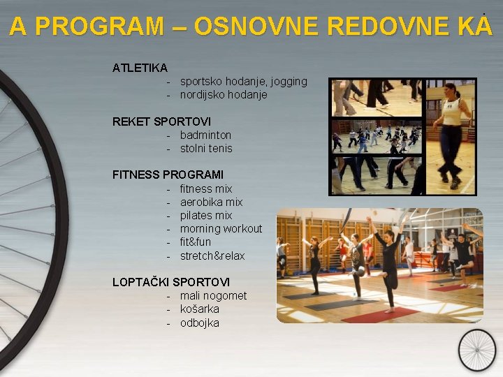 . A PROGRAM – OSNOVNE REDOVNE KA ATLETIKA - sportsko hodanje, jogging - nordijsko