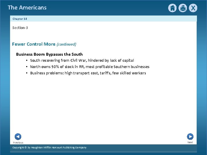 The Americans Chapter 14 Section-3 Fewer Control More {continued} Business Boom Bypasses the South The Americans Chapter 14 Section-3 Fewer Control More {continued} Business Boom Bypasses the South