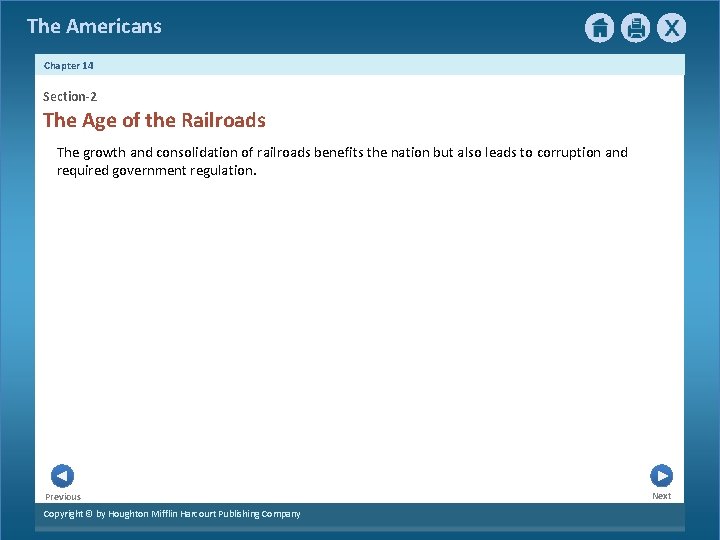 The Americans Chapter 14 Section-2 The Age of the Railroads The growth and consolidation The Americans Chapter 14 Section-2 The Age of the Railroads The growth and consolidation