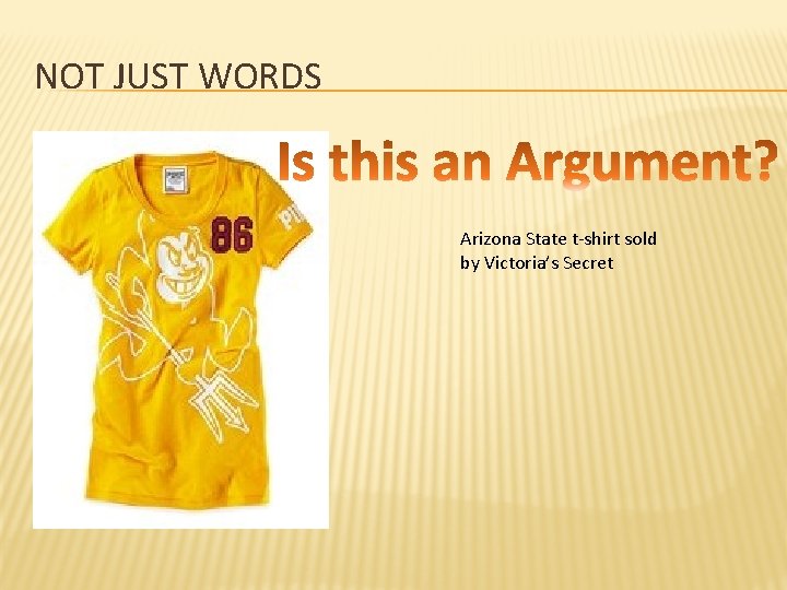 NOT JUST WORDS Arizona State t-shirt sold by Victoria’s Secret 