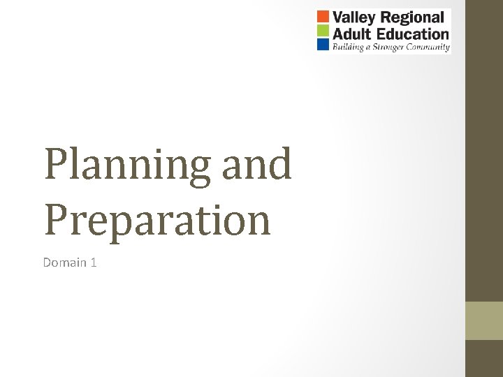 Planning and Preparation Domain 1 