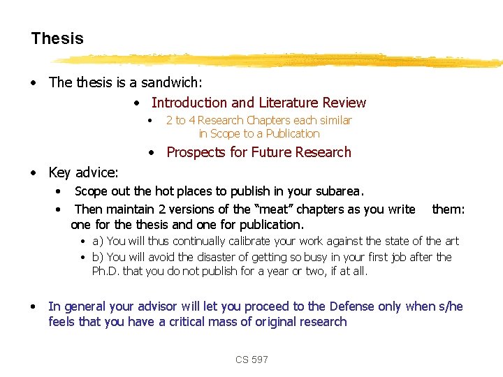 Thesis • The thesis is a sandwich: • Introduction and Literature Review • 2