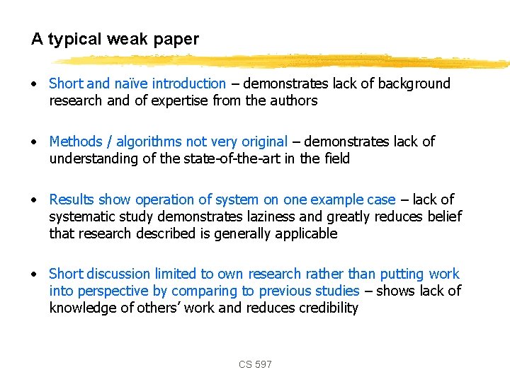 A typical weak paper • Short and naïve introduction – demonstrates lack of background