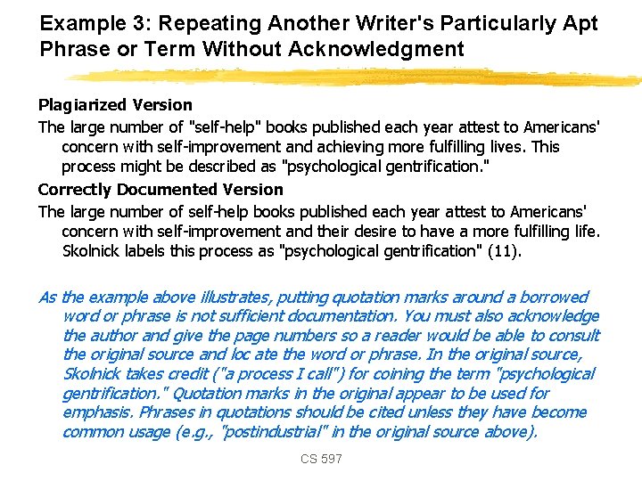 Example 3: Repeating Another Writer's Particularly Apt Phrase or Term Without Acknowledgment Plagiarized Version