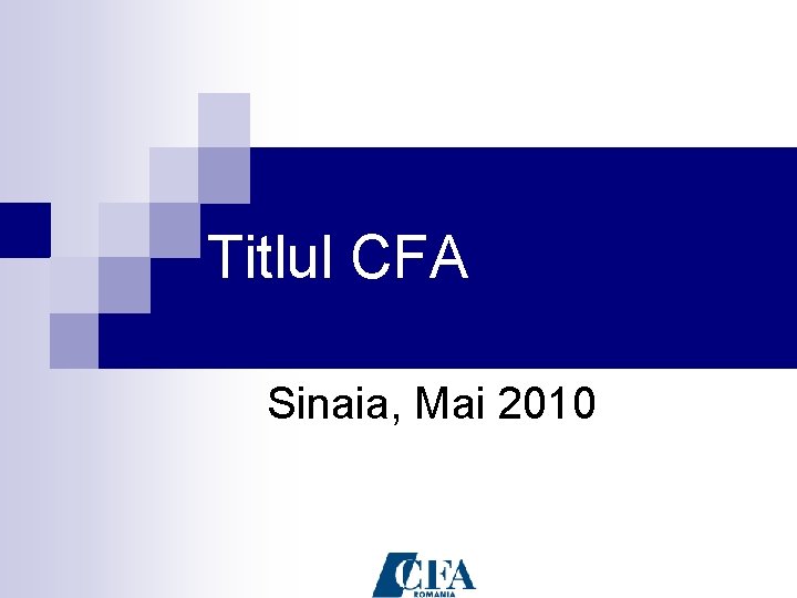 Titlul CFA Sinaia, Mai 2010 