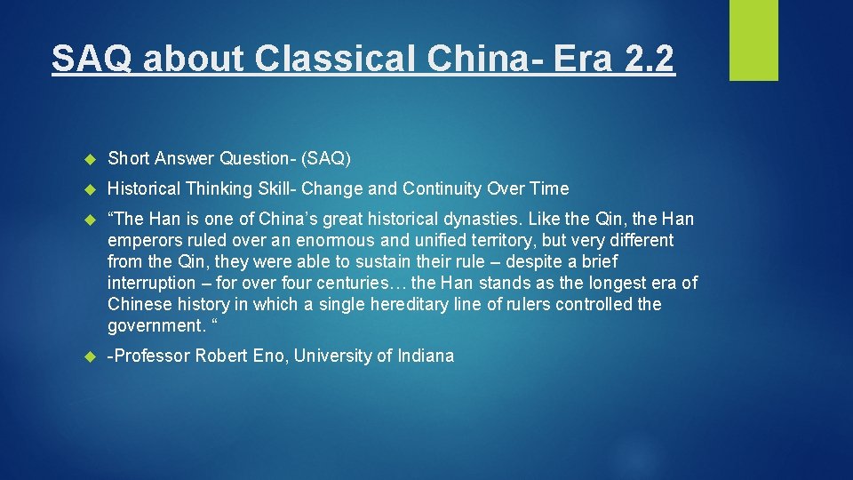 SAQ about Classical China- Era 2. 2 Short Answer Question- (SAQ) Historical Thinking Skill-