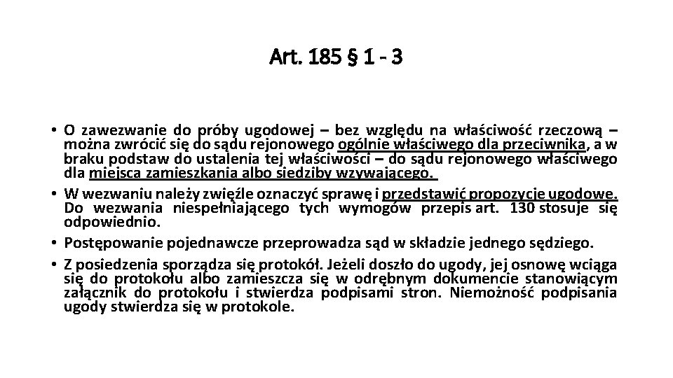 Art. 185 § 1 - 3 • O zawezwanie do próby ugodowej – bez