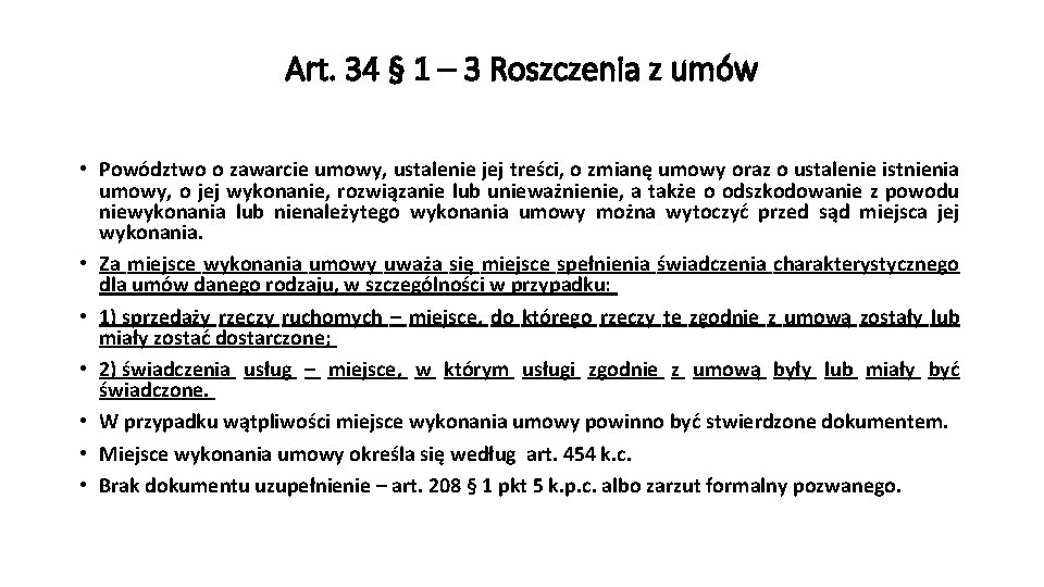 Art. 34 § 1 – 3 Roszczenia z umów • Powództwo o zawarcie umowy,