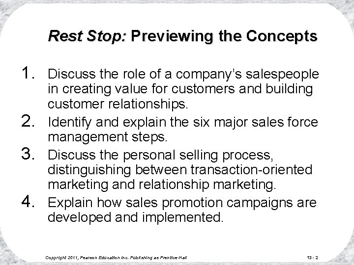 Rest Stop: Previewing the Concepts 1. 2. 3. 4. Discuss the role of a Rest Stop: Previewing the Concepts 1. 2. 3. 4. Discuss the role of a