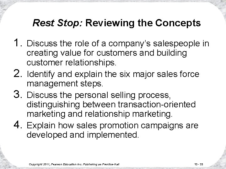Rest Stop: Reviewing the Concepts 1. 2. 3. 4. Discuss the role of a Rest Stop: Reviewing the Concepts 1. 2. 3. 4. Discuss the role of a