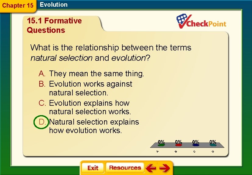 Chapter 15 Evolution 15. 1 Formative Questions What is the relationship between the terms