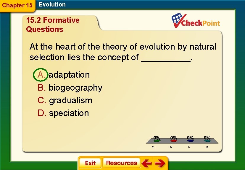 Chapter 15 Evolution 15. 2 Formative Questions At the heart of theory of evolution