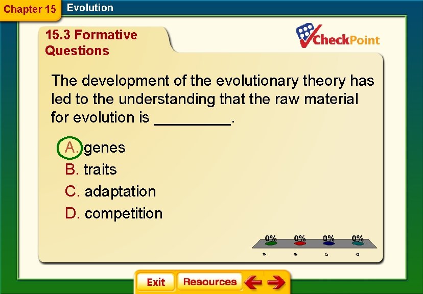 Chapter 15 Evolution 15. 3 Formative Questions The development of the evolutionary theory has