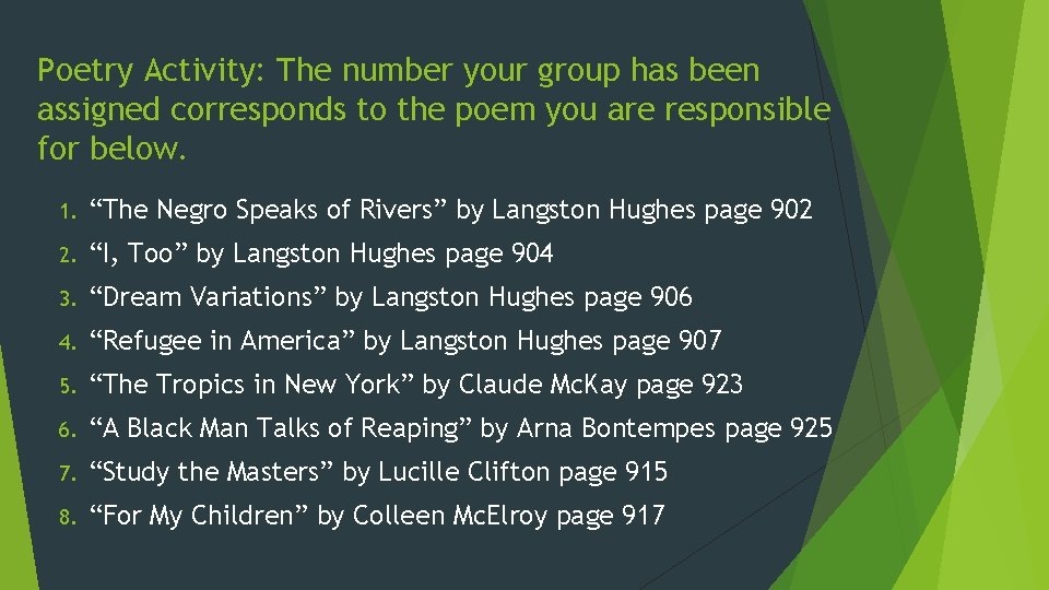 Poetry Activity: The number your group has been assigned corresponds to the poem you
