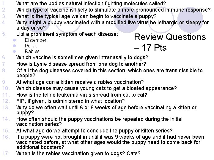 1. 2. 3. 4. 5. What are the bodies natural infection fighting molecules called?