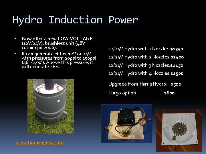 Hydro Induction Power Now offer a new LOW VOLTAGE (12 V/24 V), brushless unit